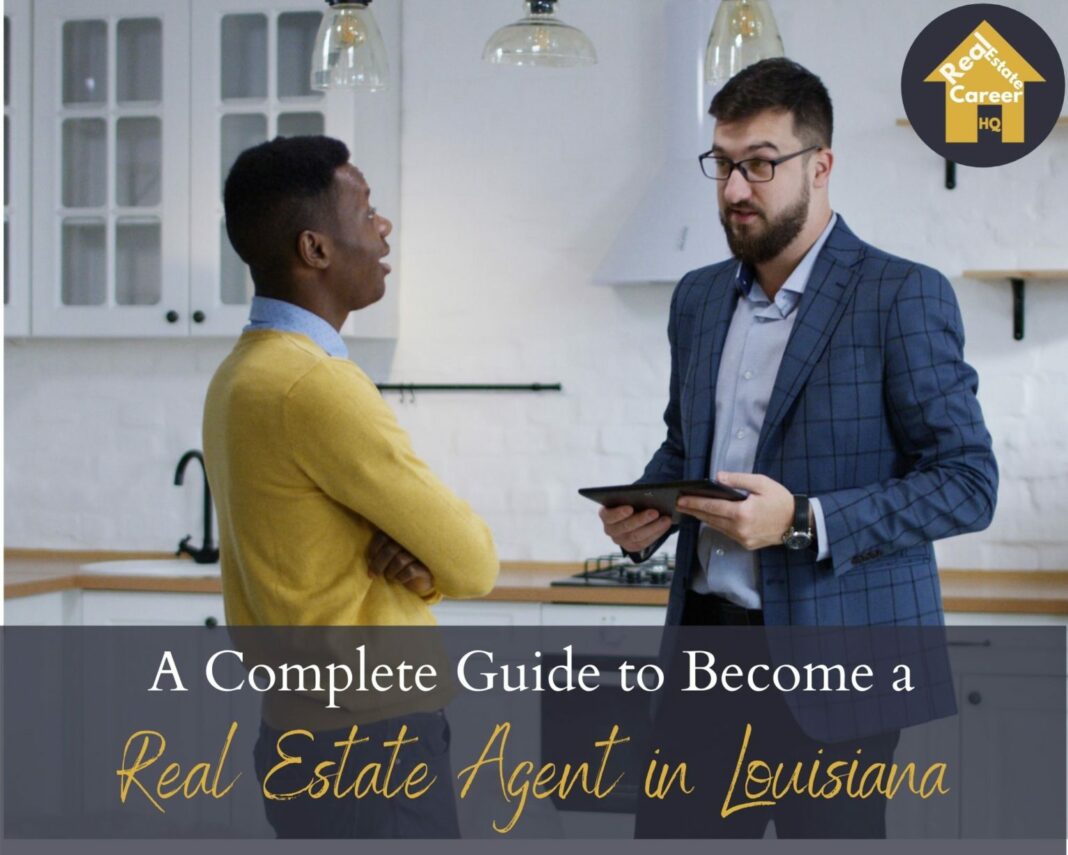 How long does it take to become a real estate agent in Louisiana?