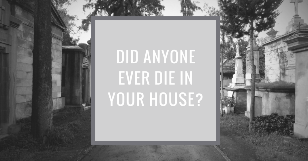 What do you do when someone dies in your home?