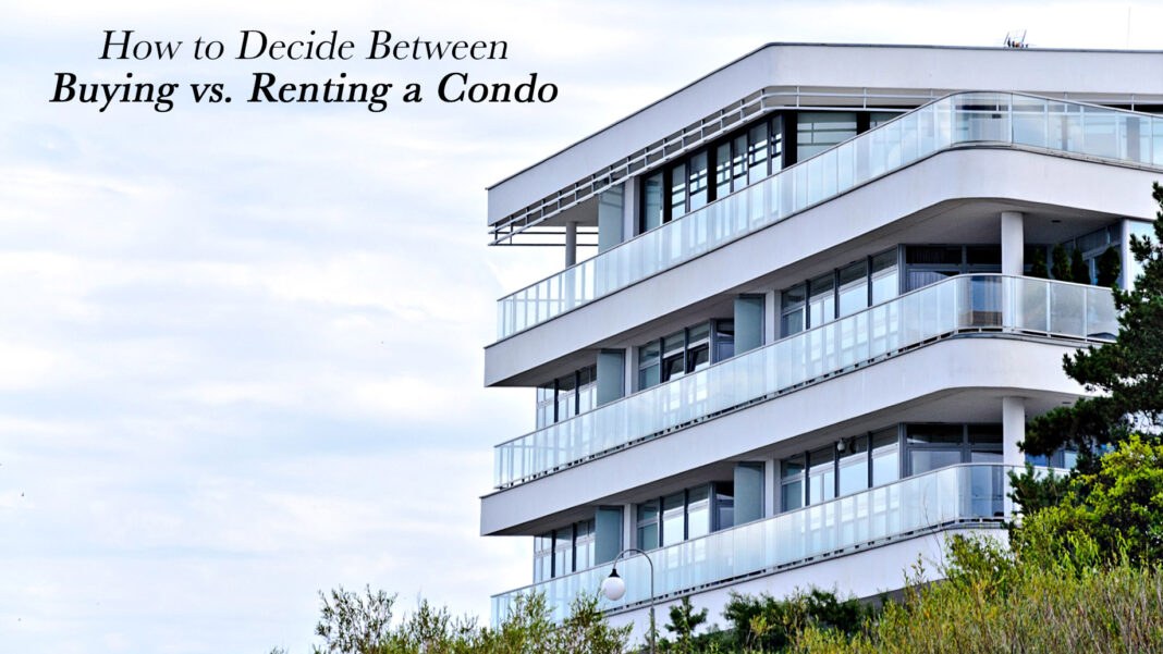 Why a condo is better than a house?